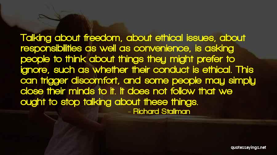 Stop Asking About Me Quotes By Richard Stallman