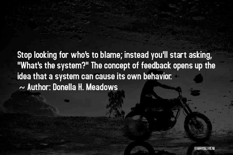 Stop Asking Me Out Quotes By Donella H. Meadows