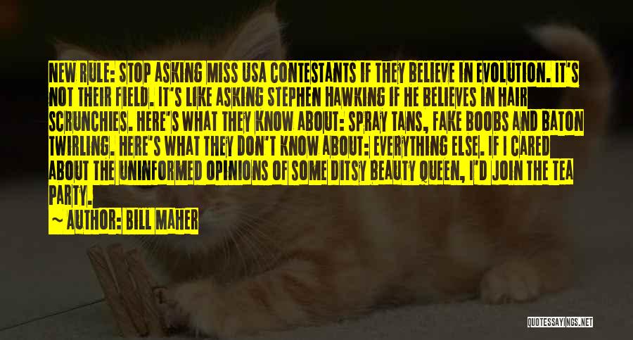Stop Asking Quotes By Bill Maher