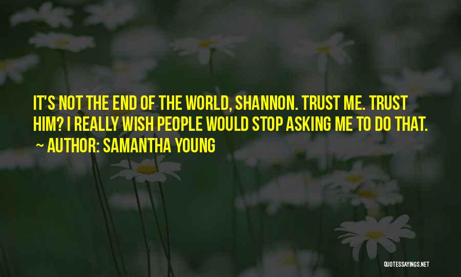 Stop Asking Quotes By Samantha Young