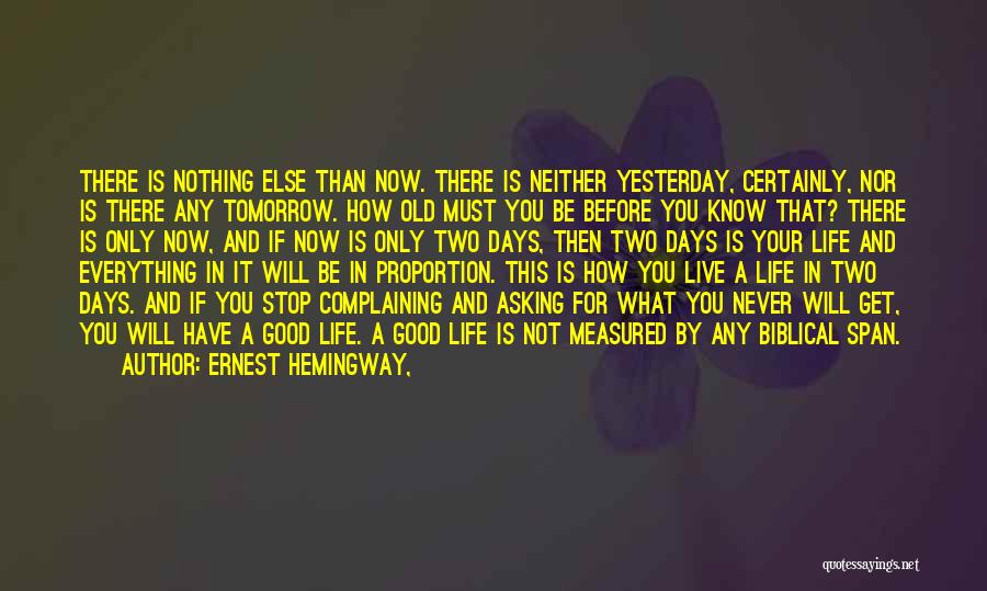 Stop Asking What If Quotes By Ernest Hemingway,