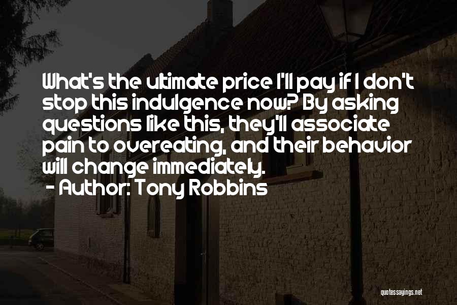 Stop Asking What If Quotes By Tony Robbins