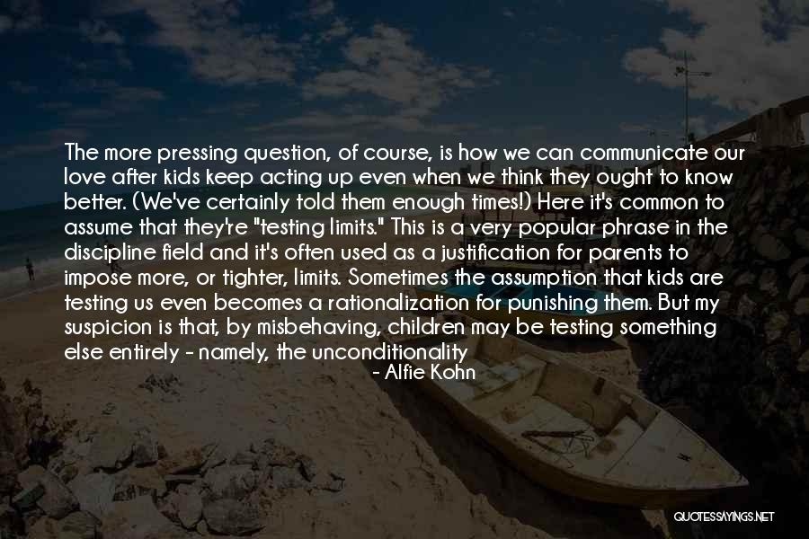 Stop Assume Quotes By Alfie Kohn Stop Assume Quotes By Alfie Kohn