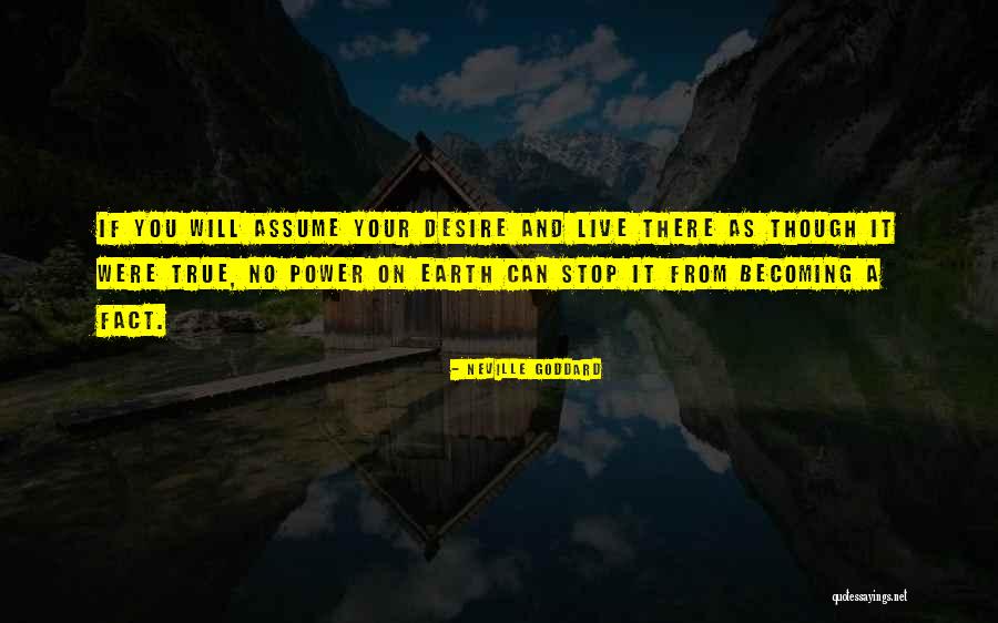 Stop Assume Quotes By Neville Goddard Stop Assume Quotes By Neville Goddard