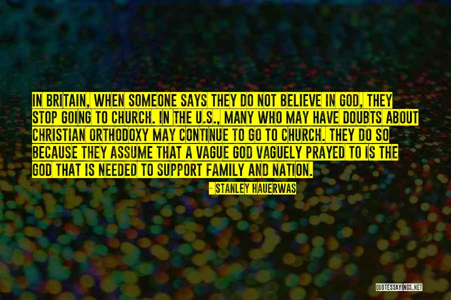 Stop Assume Quotes By Stanley Hauerwas