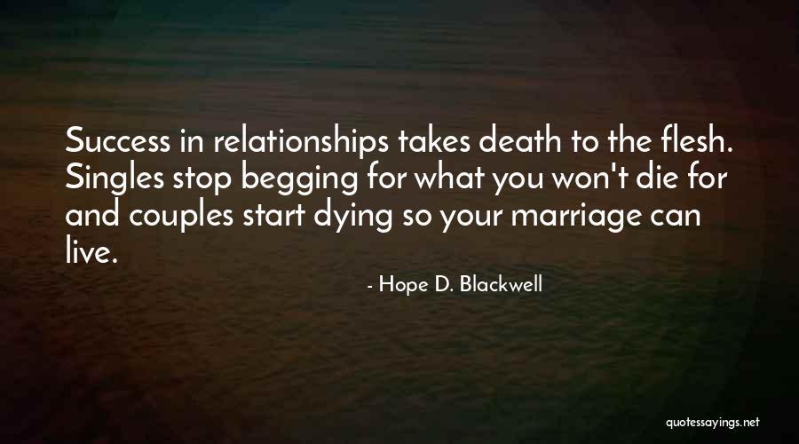 Stop Begging Quotes By Hope D. Blackwell Stop Begging Quotes By Hope D. Blackwell