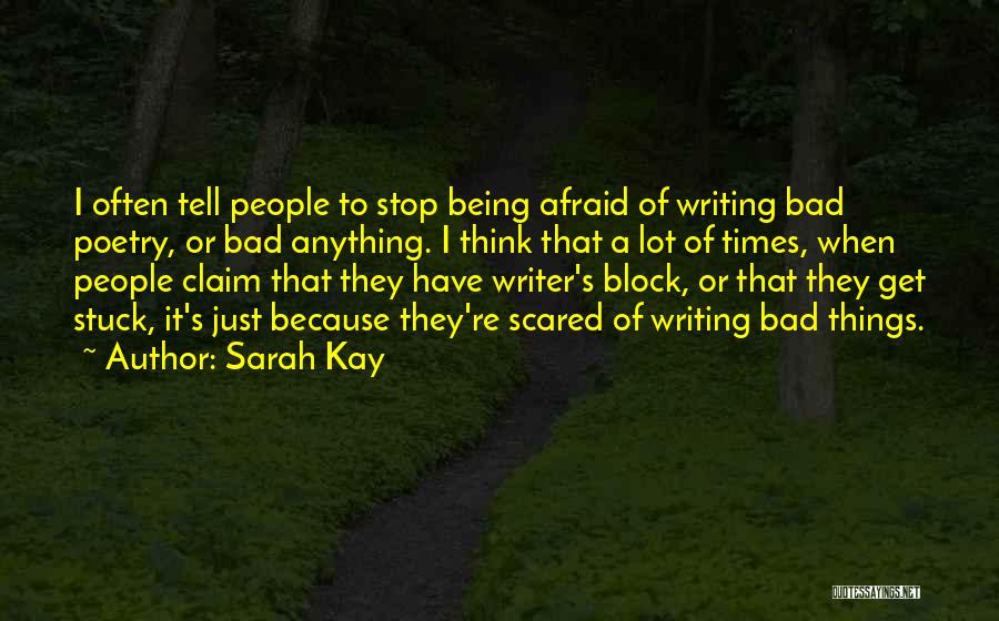 Stop Being Afraid Quotes By Sarah Kay