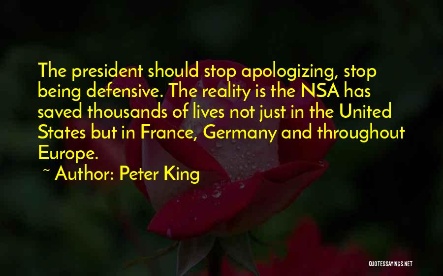 Stop Being Defensive Quotes By Peter King