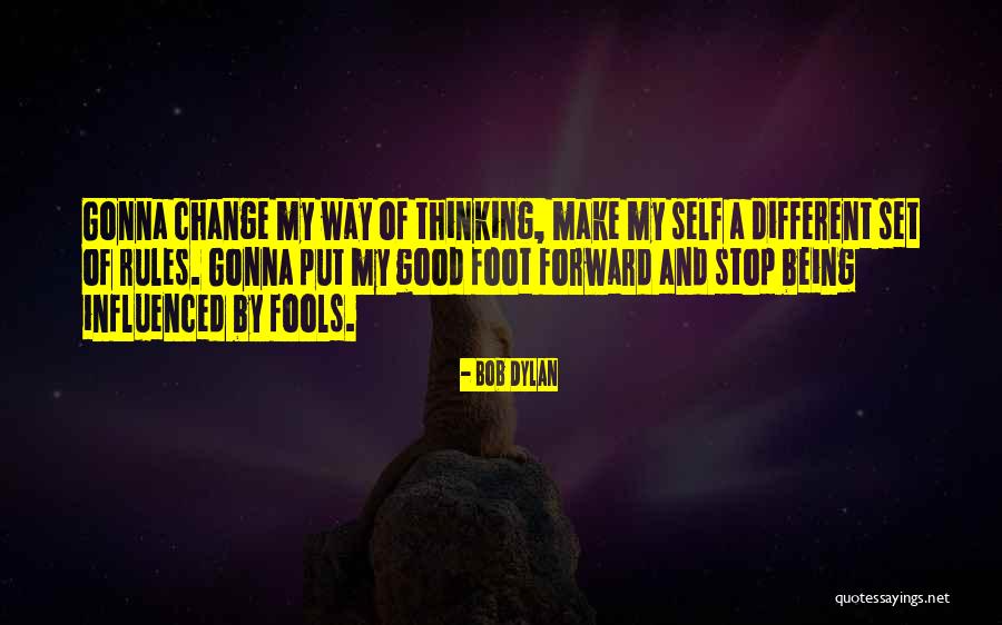 Stop Being Good To Others Quotes By Bob Dylan Stop Being Good To Others Quotes By Bob Dylan