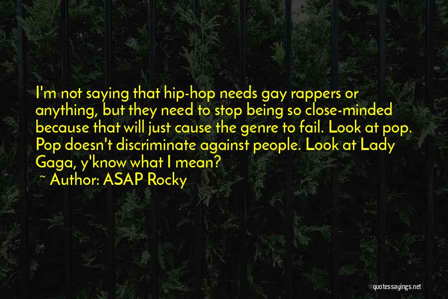 Stop Being Mean Quotes By ASAP Rocky