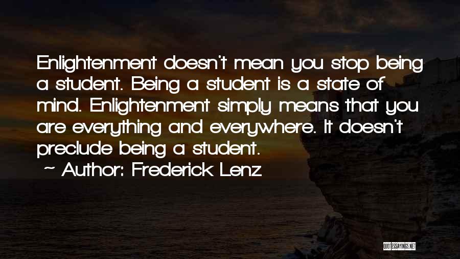 Stop Being Mean Quotes By Frederick Lenz