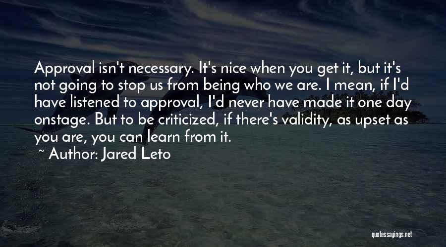 Stop Being Mean Quotes By Jared Leto