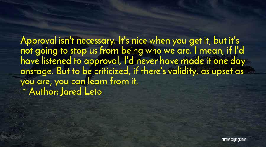 Stop Being Mean To Me Quotes By Jared Leto