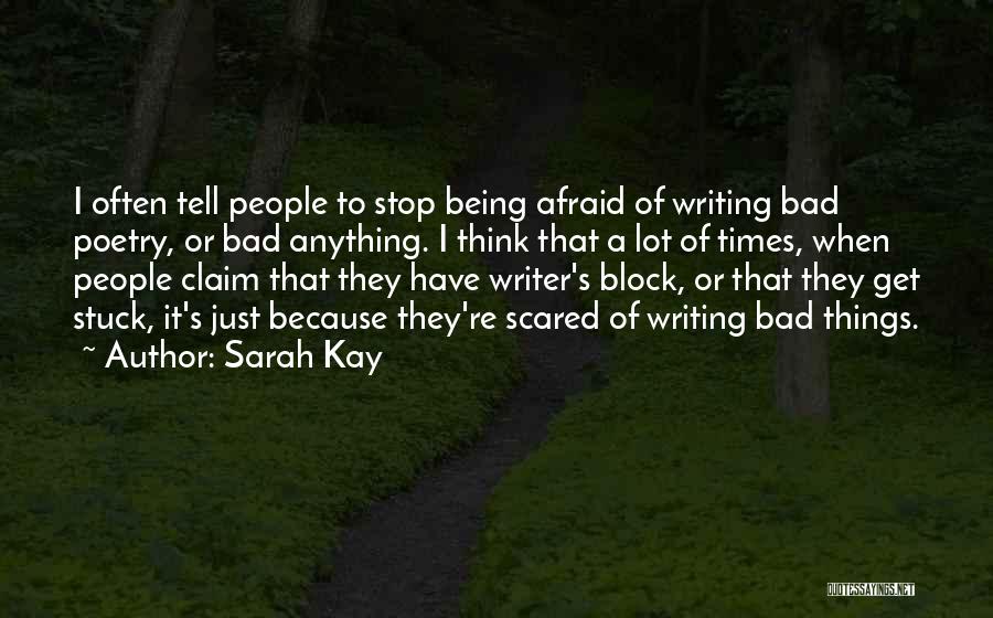 Stop Being Scared Quotes By Sarah Kay