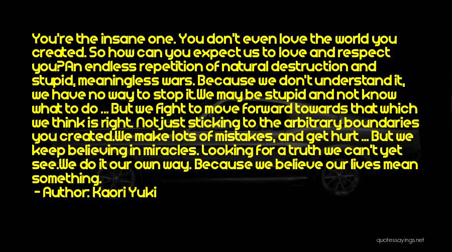 Stop Believing In Love Quotes By Kaori Yuki