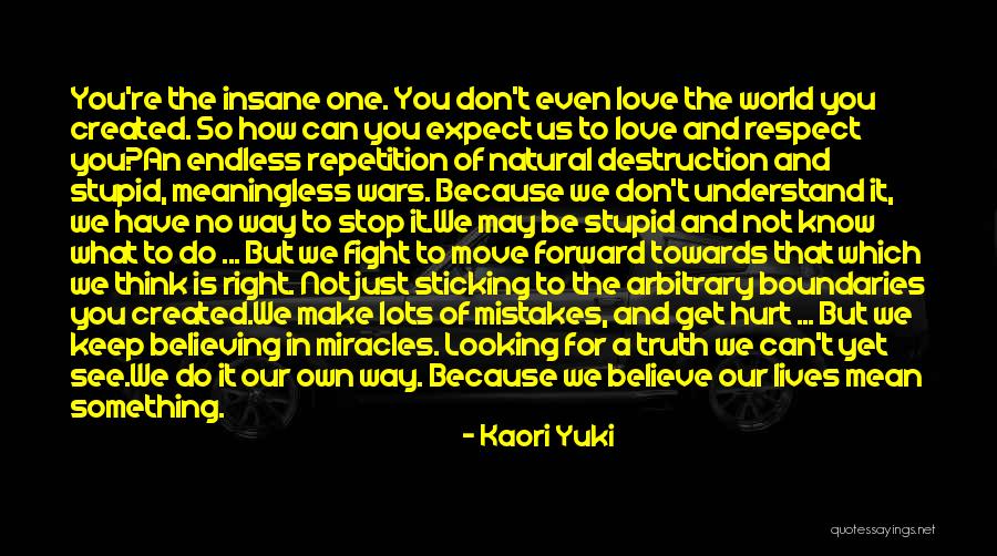 Stop Believing In Love Quotes By Kaori Yuki