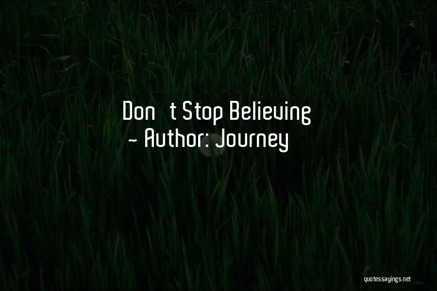 Stop Believing Quotes By Journey