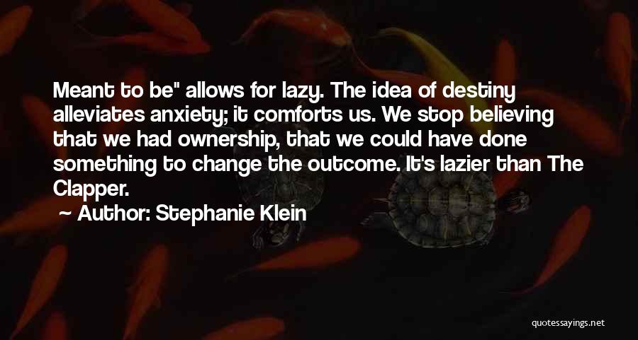 Stop Believing Quotes By Stephanie Klein