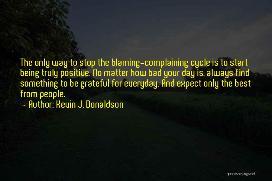 Stop Blaming Others Quotes By Kevin J. Donaldson