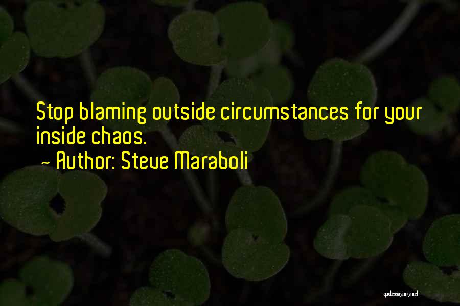 Stop Blaming Yourself Quotes By Steve Maraboli