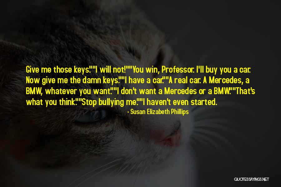 Stop Bullying Quotes By Susan Elizabeth Phillips Stop Bullying Quotes By Susan Elizabeth Phillips