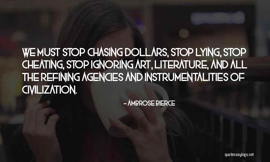 Stop Chasing If He Wants You Quotes By Ambrose Bierce Stop Chasing If He Wants You Quotes By Ambrose Bierce