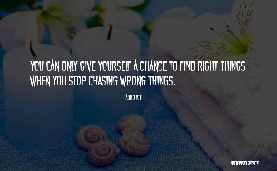 Stop Chasing If He Wants You Quotes By Auliq Ice Stop Chasing If He Wants You Quotes By Auliq Ice