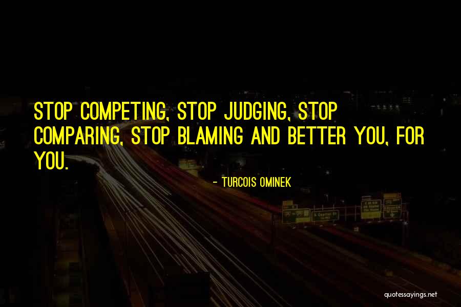 Stop Comparing Yourself With Quotes By Turcois Ominek Stop Comparing Yourself With Quotes By Turcois Ominek