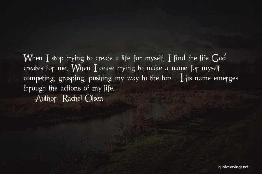 Stop Competing With Me Quotes By Rachel Olsen