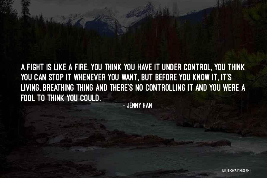 Stop Controlling Others Quotes By Jenny Han