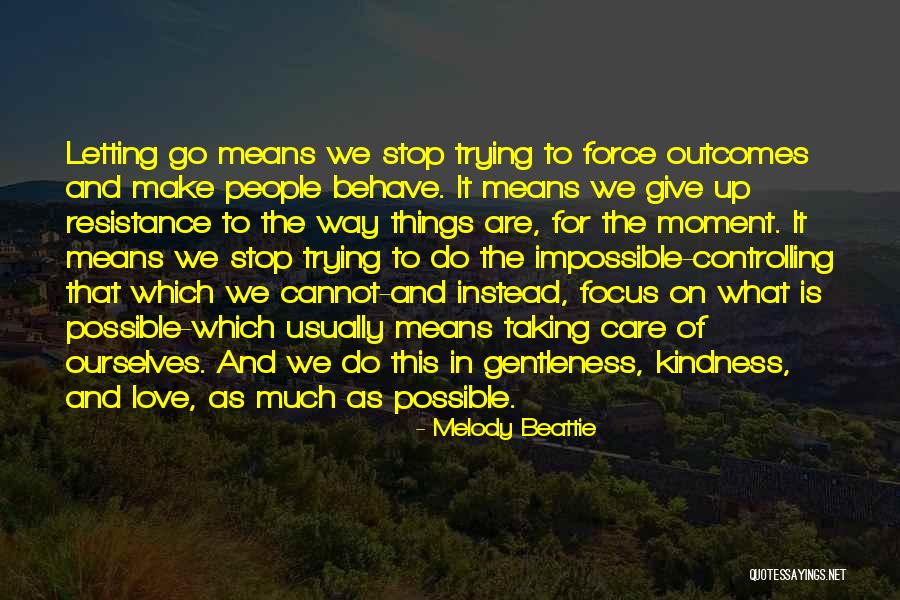 Stop Controlling Others Quotes By Melody Beattie