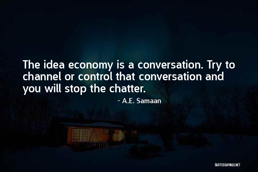 Stop Conversation Quotes By A.E. Samaan Stop Conversation Quotes By A.E. Samaan