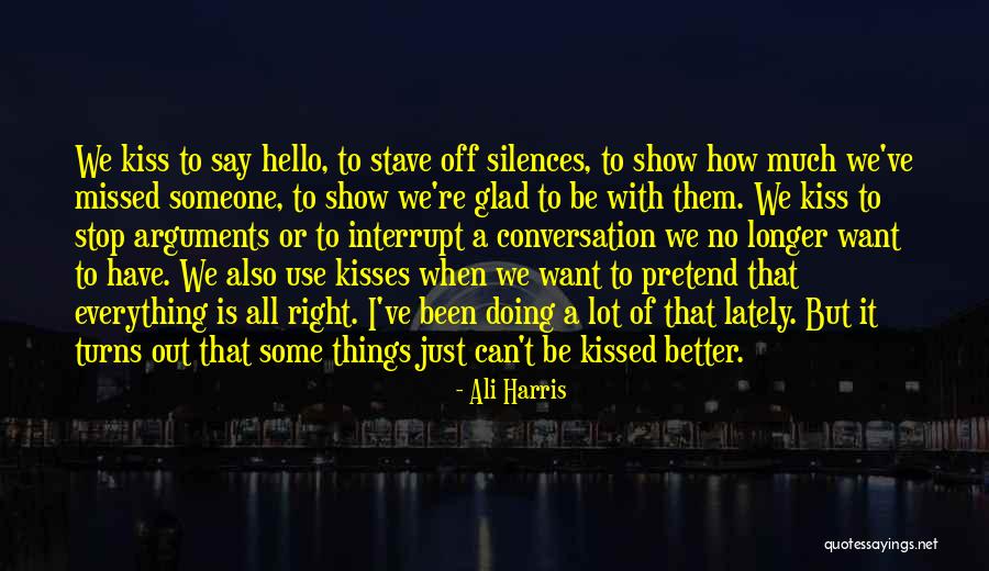 Stop Conversation Quotes By Ali Harris Stop Conversation Quotes By Ali Harris