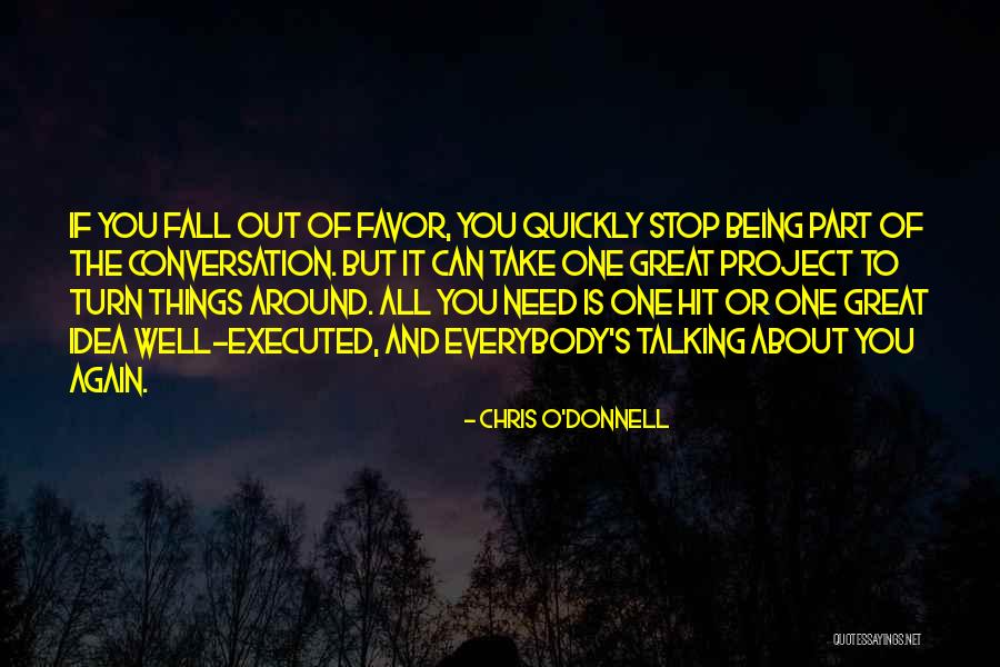 Stop Conversation Quotes By Chris O'Donnell Stop Conversation Quotes By Chris O'Donnell