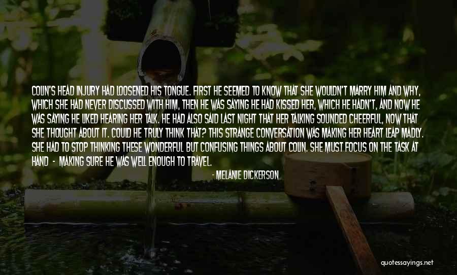 Stop Conversation Quotes By Melanie Dickerson Stop Conversation Quotes By Melanie Dickerson