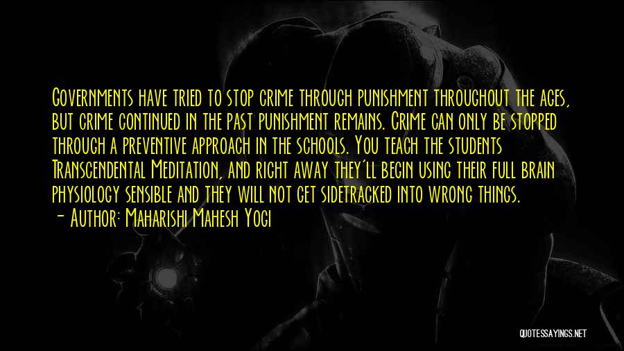 Stop Crime Quotes By Maharishi Mahesh Yogi