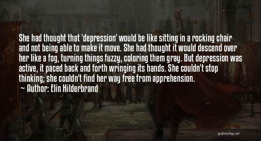 Stop Depression Quotes By Elin Hilderbrand