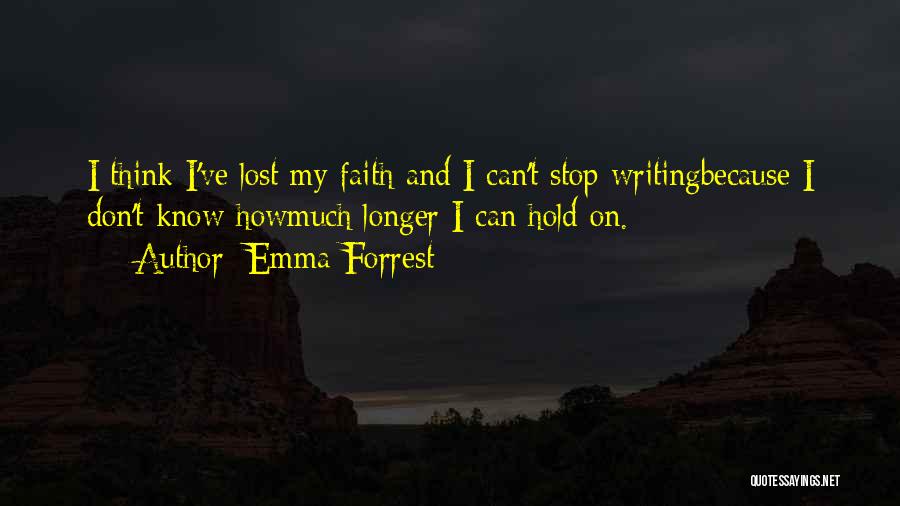 Stop Depression Quotes By Emma Forrest