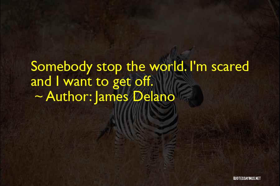 Stop Depression Quotes By James Delano