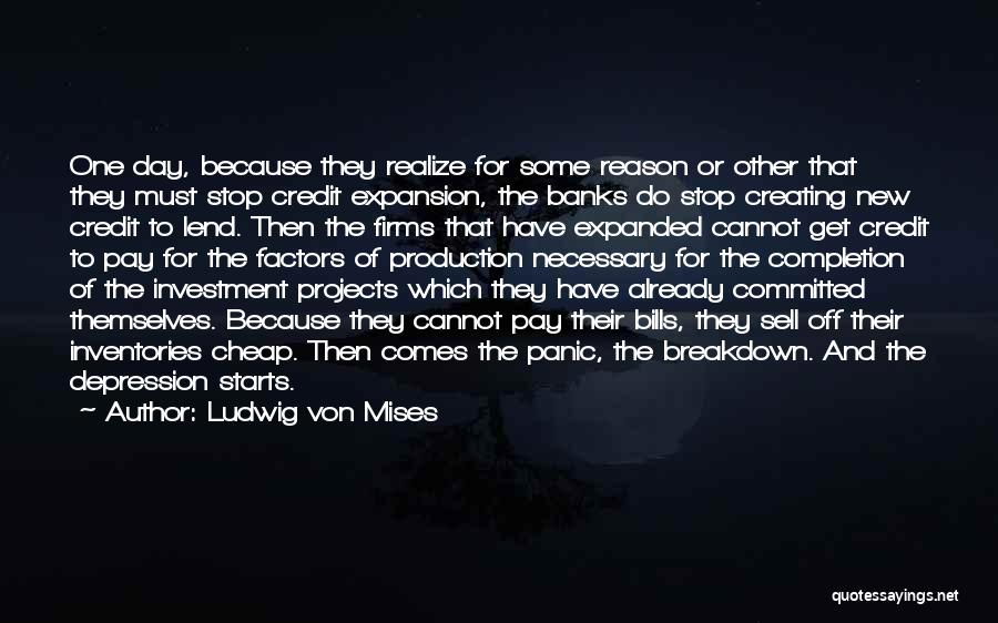 Stop Depression Quotes By Ludwig Von Mises