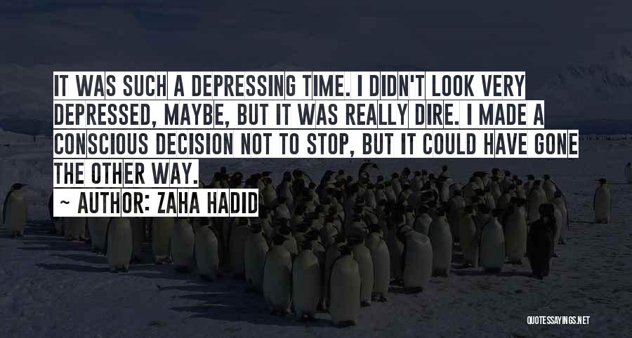 Stop Depression Quotes By Zaha Hadid