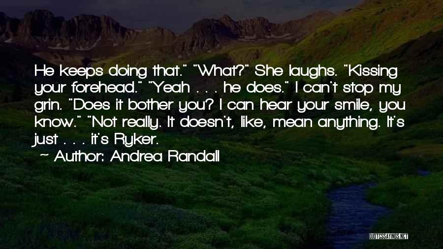 Stop Doing That Quotes By Andrea Randall