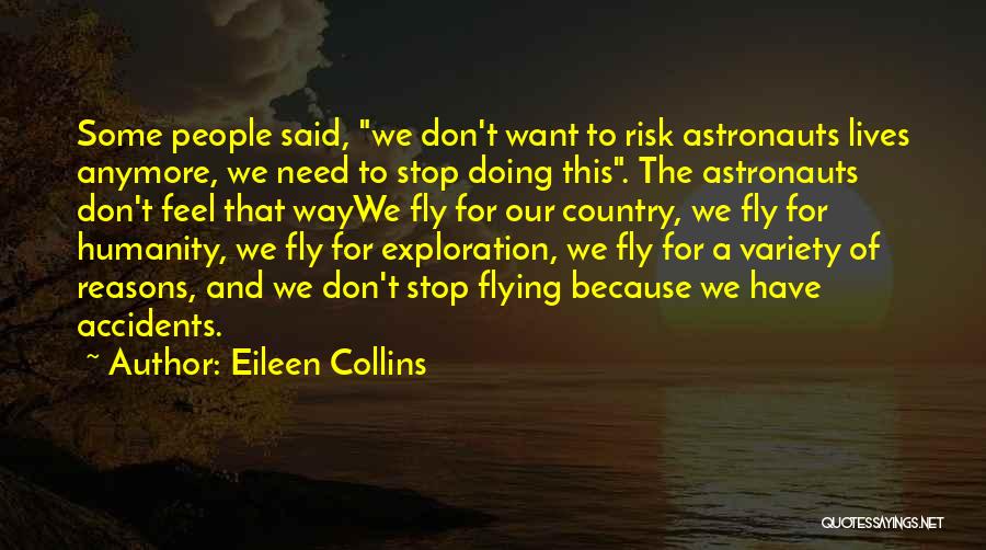 Stop Doing That Quotes By Eileen Collins