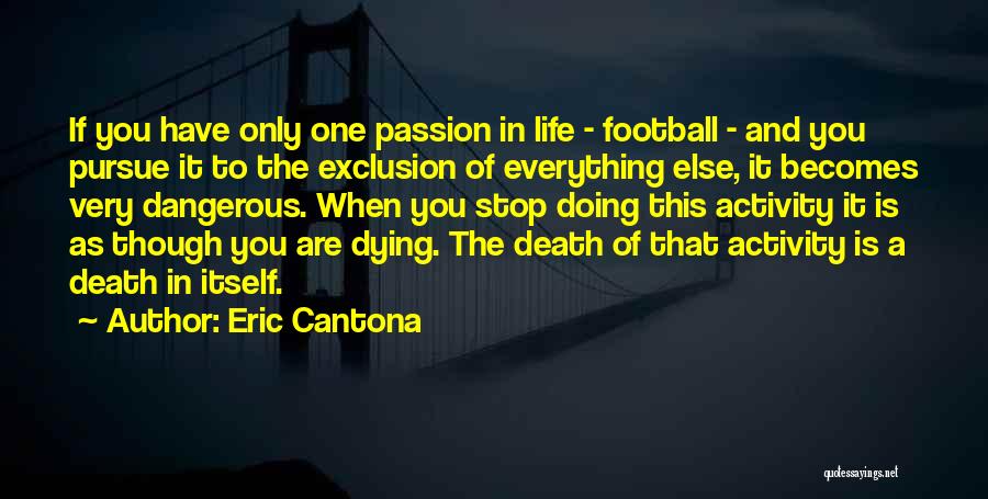 Stop Doing That Quotes By Eric Cantona