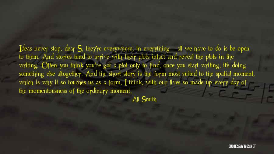 Stop Doing The Most Quotes By Ali Smith Stop Doing The Most Quotes By Ali Smith