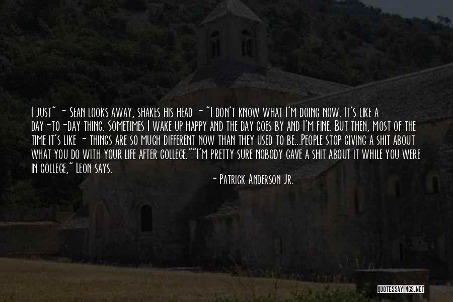 Stop Doing The Most Quotes By Patrick Anderson Jr. Stop Doing The Most Quotes By Patrick Anderson Jr.