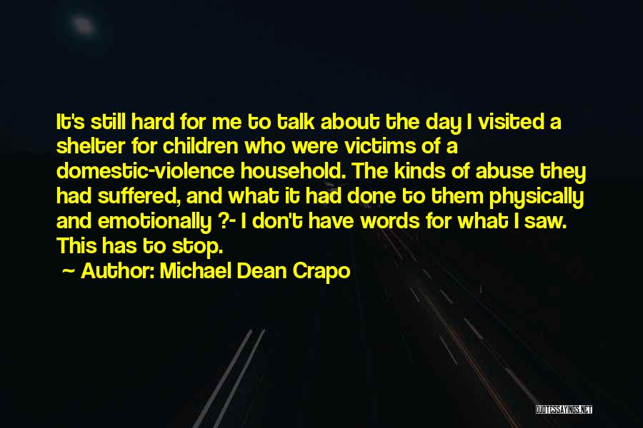 Stop Domestic Violence Quotes By Michael Dean Crapo