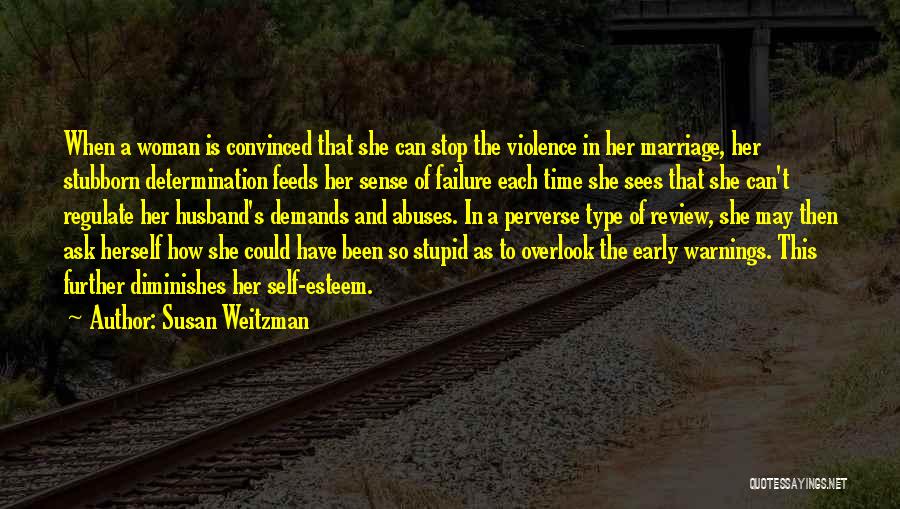 Stop Domestic Violence Quotes By Susan Weitzman