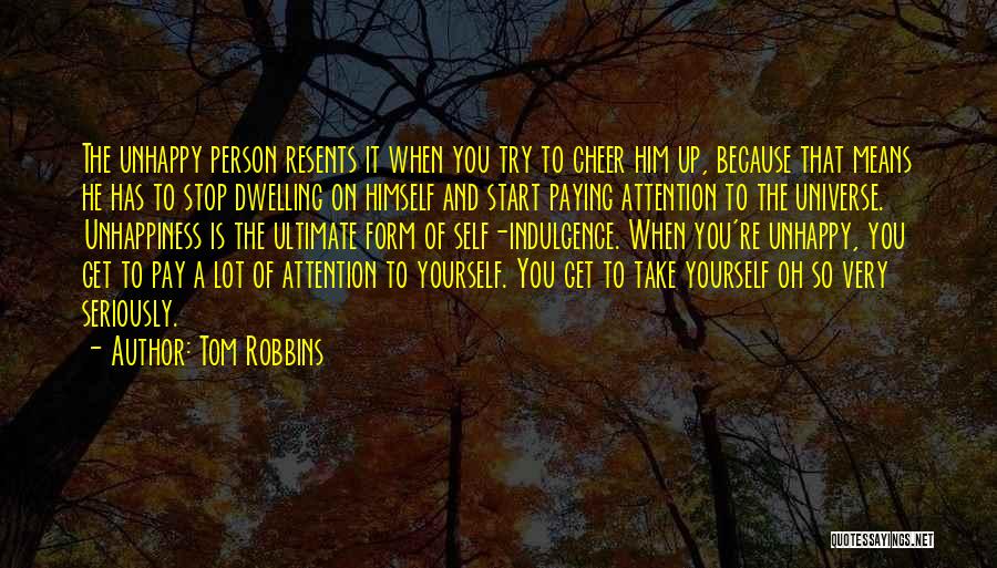 Stop Dwelling On Past Quotes By Tom Robbins