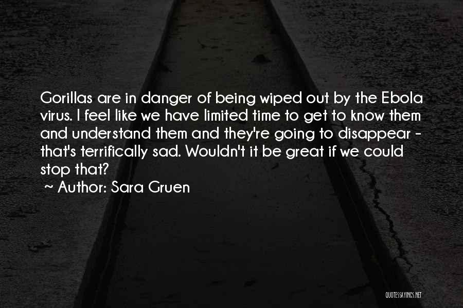 Stop Ebola Quotes By Sara Gruen
